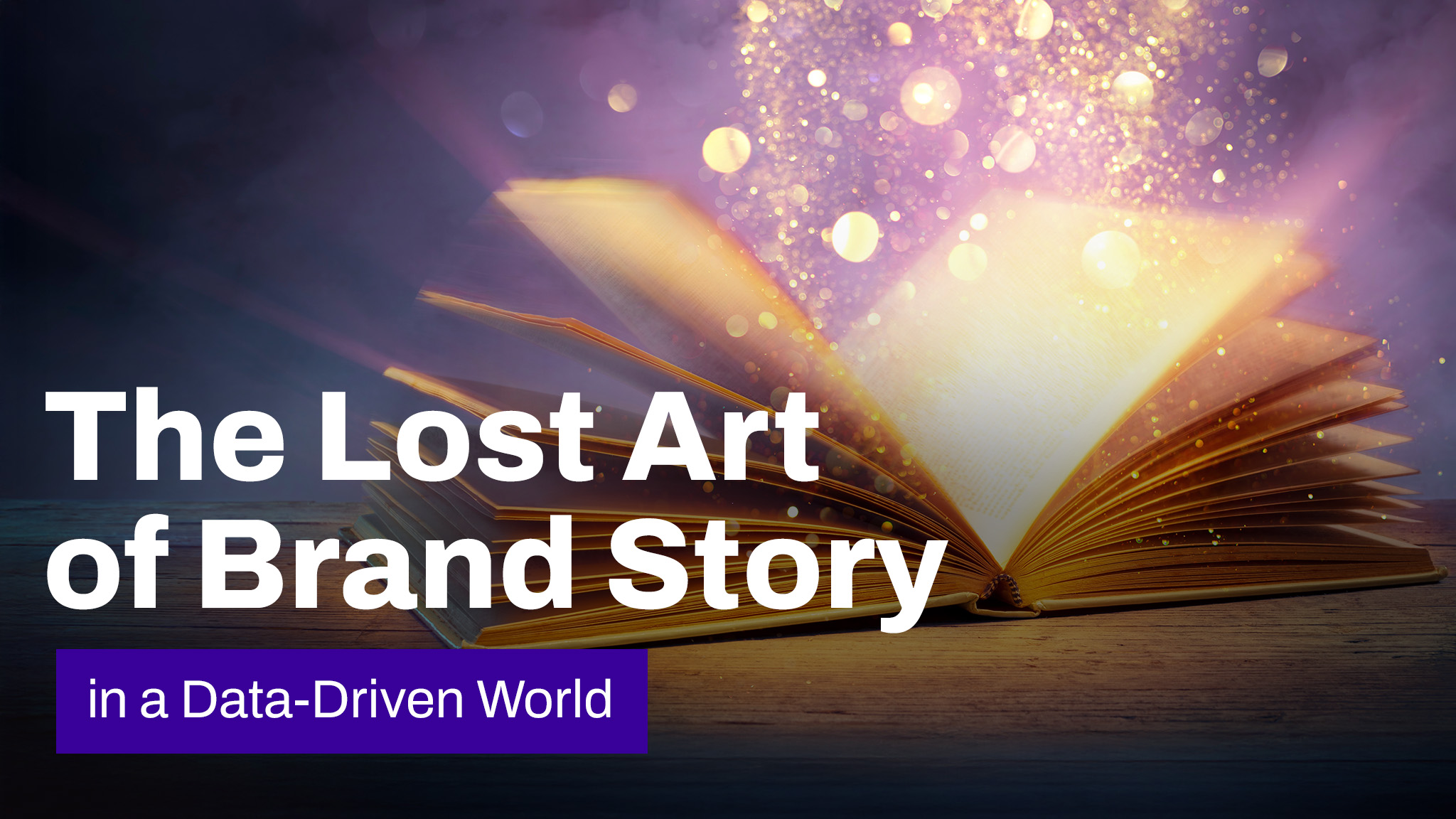 An open glowing book with light particles symbolizing brand storytelling in a data-driven marketing world.