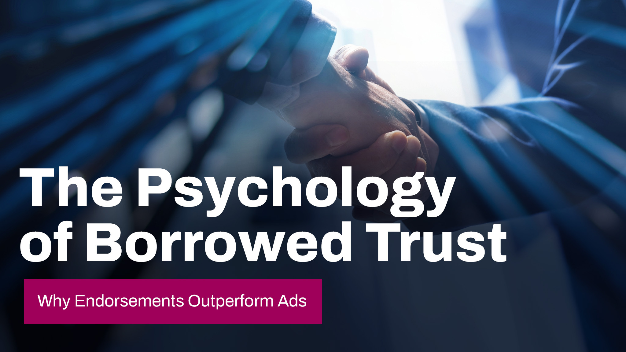 Business handshake illustrating trust and credibility in endorsement marketing and brand influence.