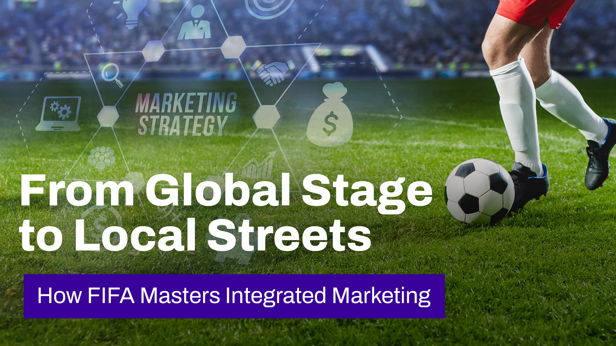 World Cup soccer player with marketing strategy imagery